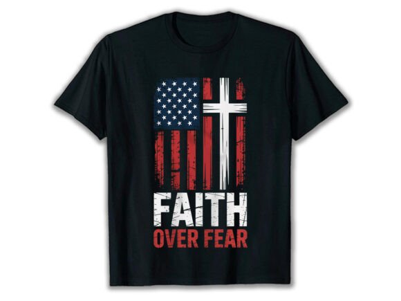 Faith over Fear USA Flag T-Shirt Design Review