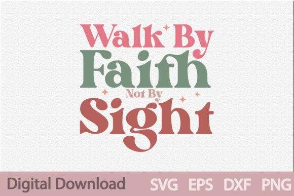 Walk by Faith Not by Sight Retro Design Review