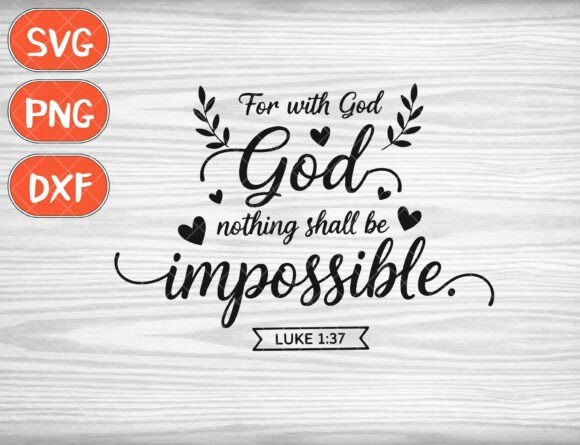 With God Nothing Shall Be Impossible SVG Review for Real Projects